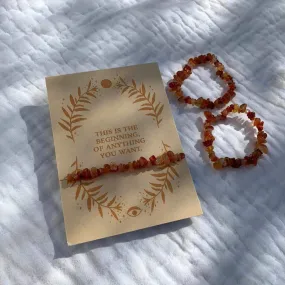 Carnelian Chip Bracelet Card - This is the beginning of anything you want